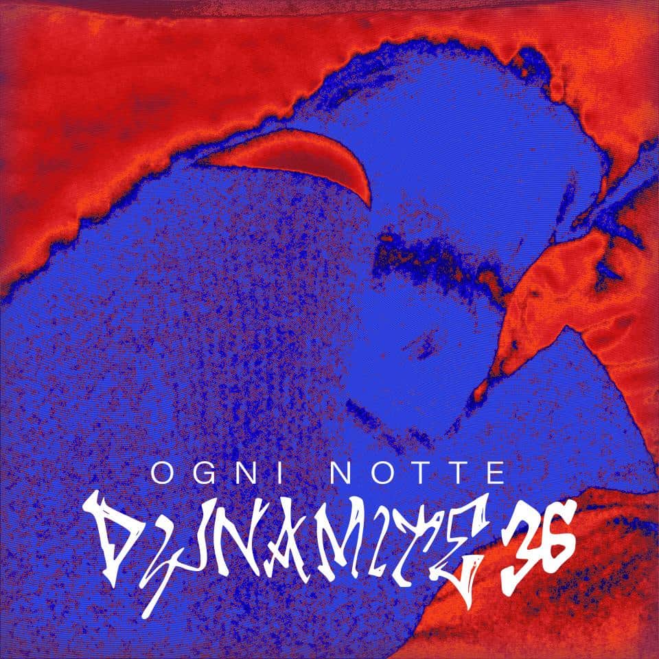 Dynamite 36, Ogni Notte