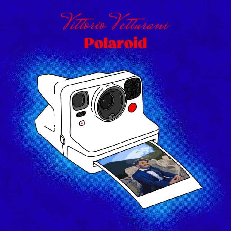 Polaroid รจ il terzo singolo di Vittorio Vetturani