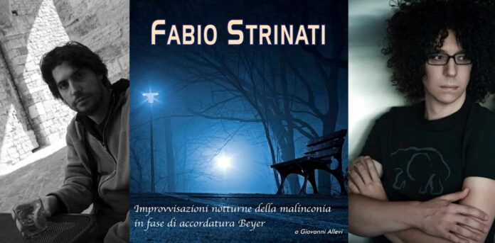 Le improvvisazioni notturne della malinconia in fase di accordatura Beyer di Fabio Strinati