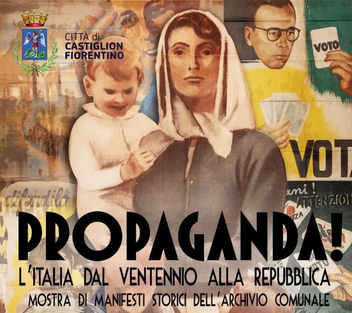 Propaganda! Dal Ventennio alla Repubblica_Castiglion fiorentino