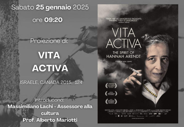 Castiglion Fiorentino la proiezione del film “Vita Activa, The Spirit of Hannah Arendt”
