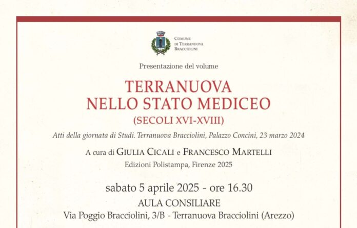 Sabato 5 aprile presentazione del volume Terranuova nello Stato Mediceo