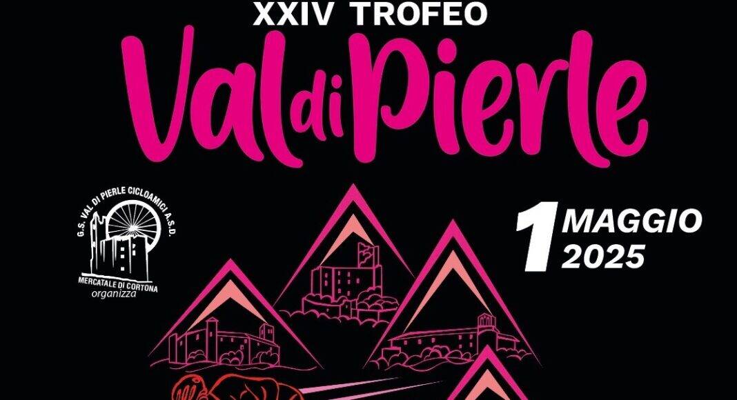 Cortona, conto alla rovescia per il 24esima Trofeo Val di Pierle