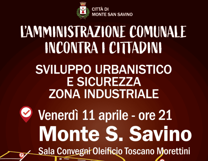 L’Amministrazione di Monte San Savino incontra i cittadini