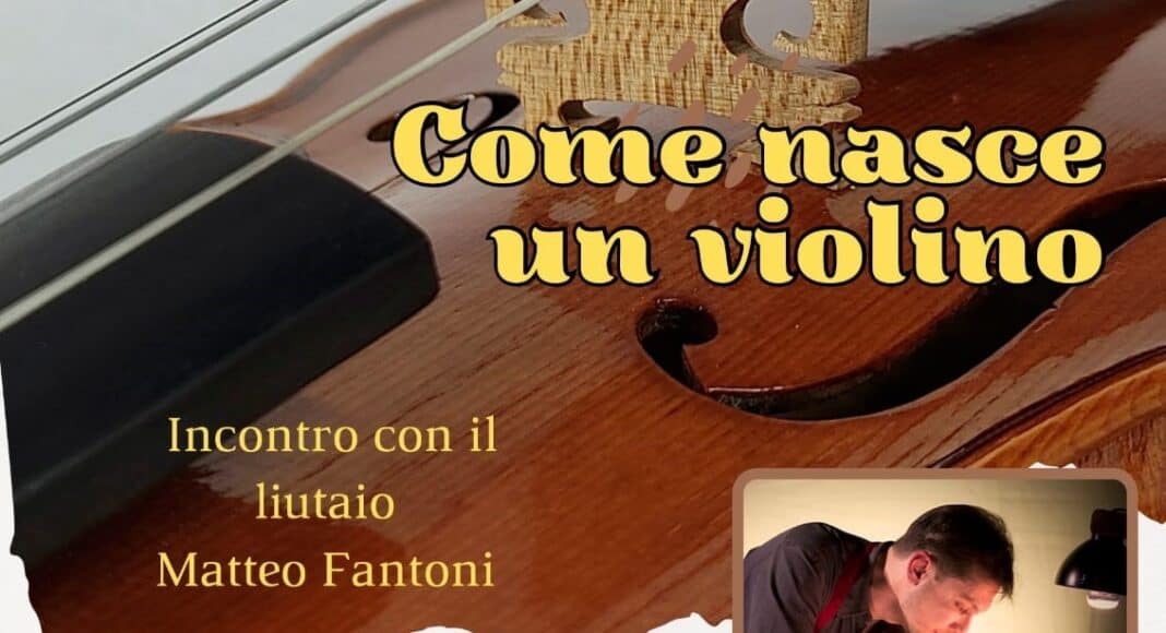 Scuola di Musica “Valentina Giovannini” incontro con i maestri liutai