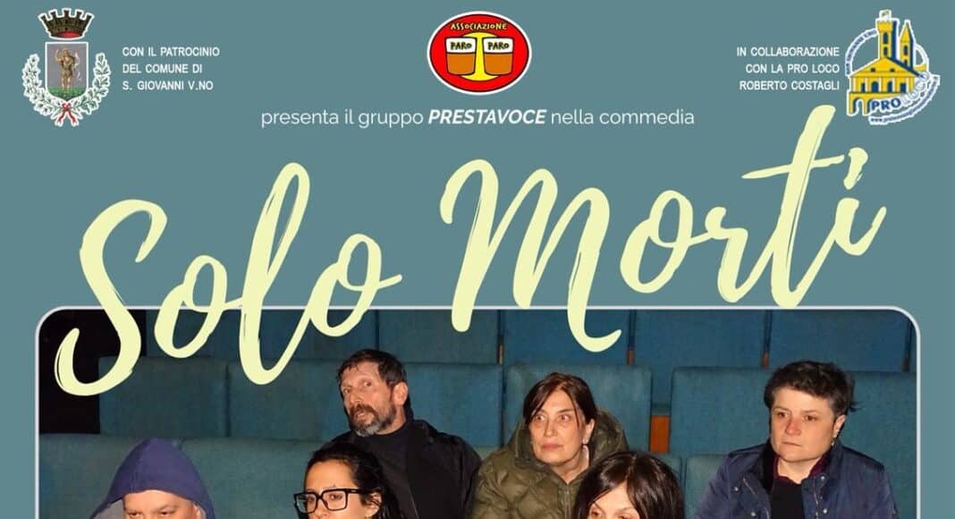 “Solo morti” debutta al teatro Masaccio di San Giovani Valdarno