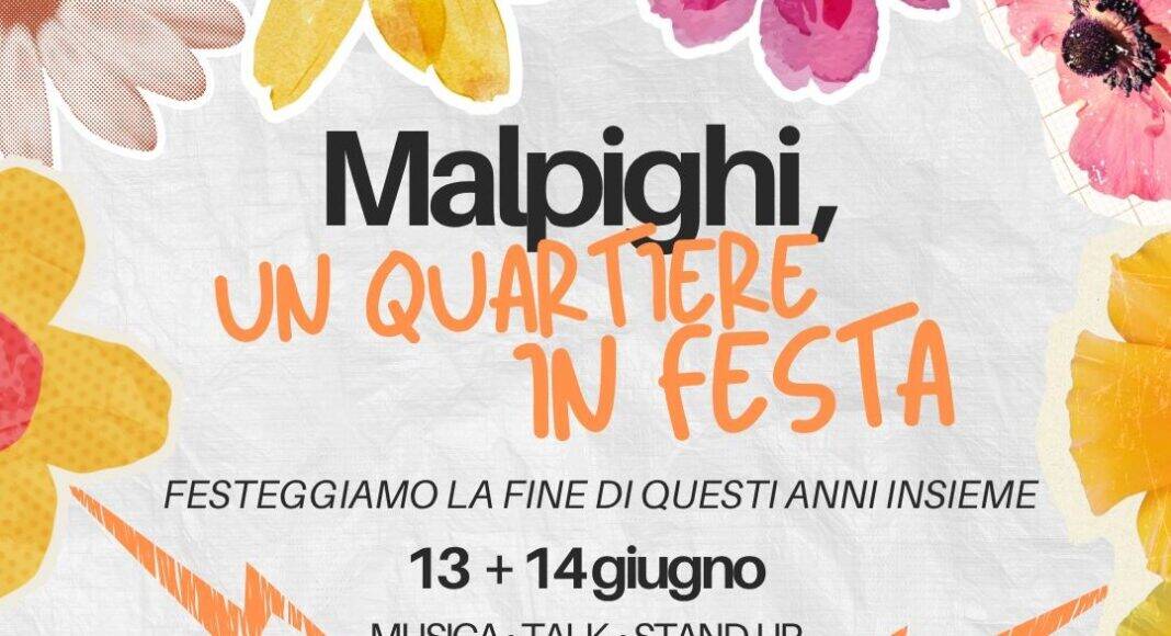 “Malpighi, un quartiere in festa”
