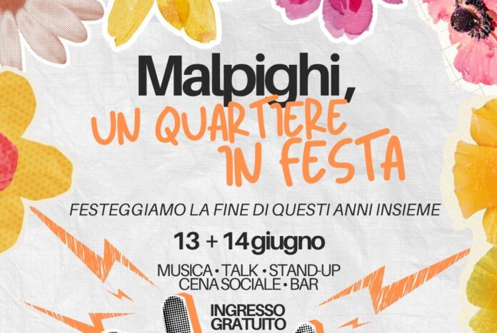 “Malpighi, un quartiere in festa”