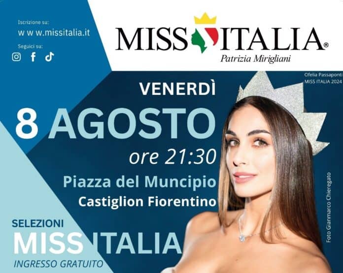 Venerdi 8 agosto Miss Italia fa tappa a Castiglion Fiorentino