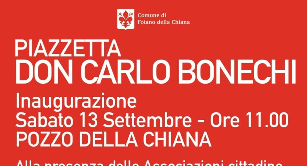 Pozzo della Chiana si prepara a inaugurare Piazza Don Carlo Bonechi