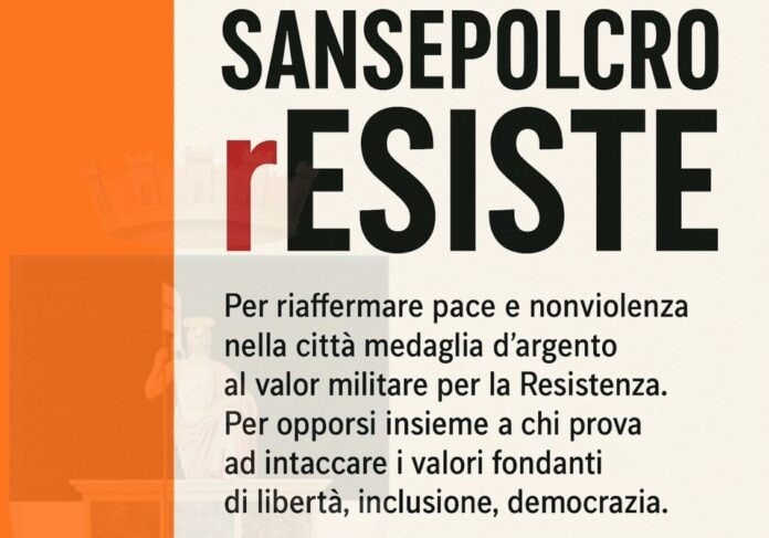 Sansepolcro rESISTE per riaffermare pace, libertà e democrazia