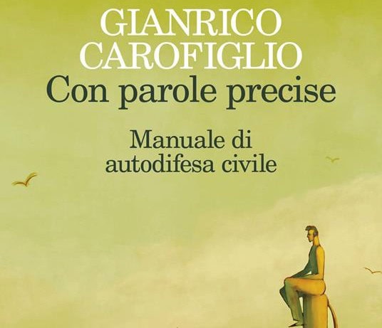 Gianrico Carofiglio Manuale di autodifesa civile Gianrico Carofiglio