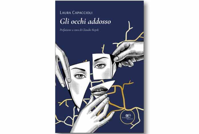 “Gli occhi addosso” presentazione del libro di Laura Capaccioli