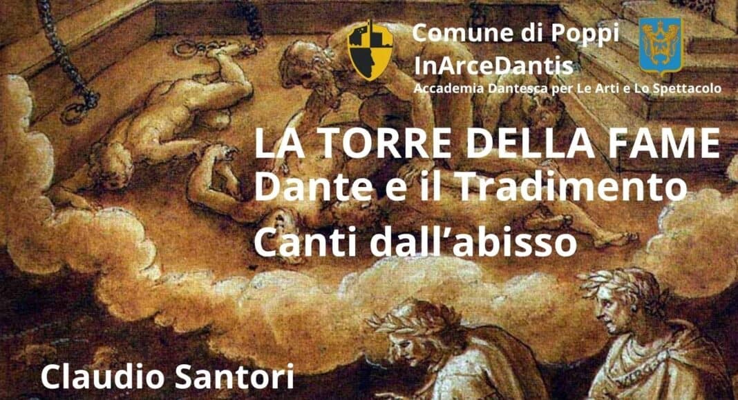 Castello di Poppi: Dante e il Tradimento. Canti dall'abisso