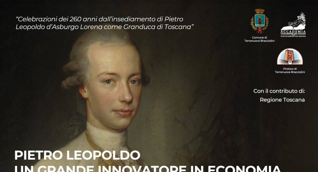 Pietro Leopoldo ciclo di incontri per i 260 anni dall’ascesa al trono