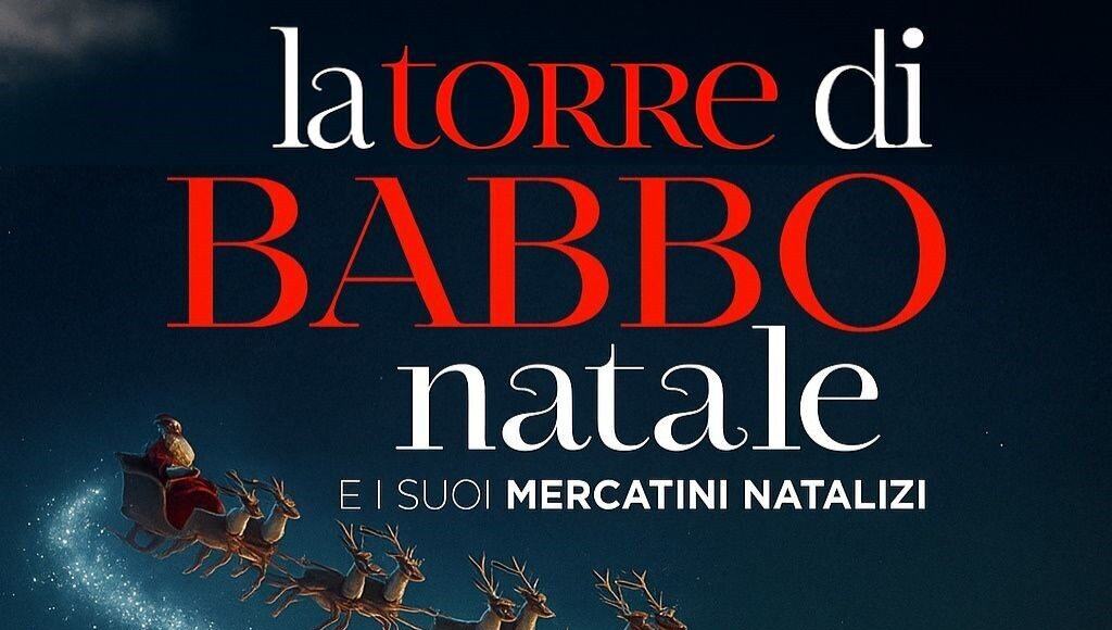 Castiglion Fiorentino “La Torre di Babbo Natale e i suoi mercatini”