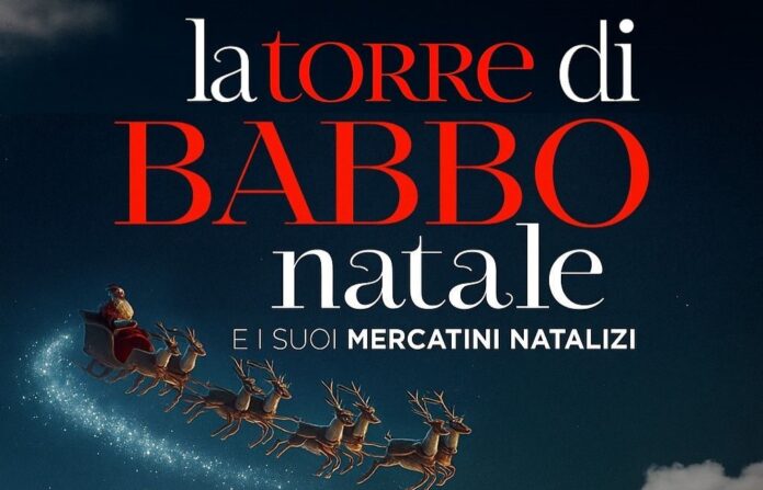 Castiglion Fiorentino “La Torre di Babbo Natale e i suoi mercatini”