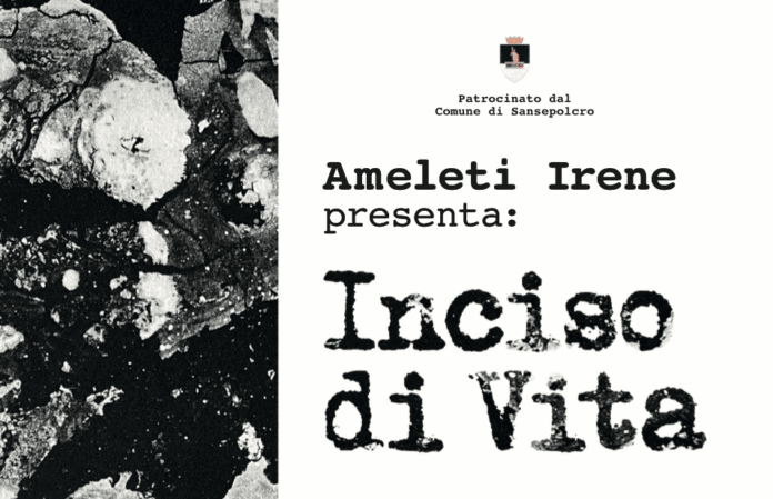 Sansepolcro ospita “Inciso di Vita” la nuova mostra di Irene Ameleti