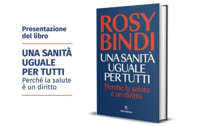 Una sanità uguale per tutti - Rosy Bindi