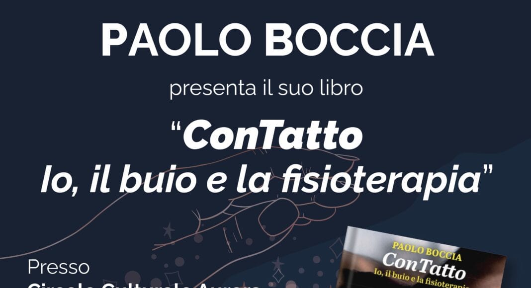 Presentazione del libro ConTatto - Io, il buio e la fisioterapia