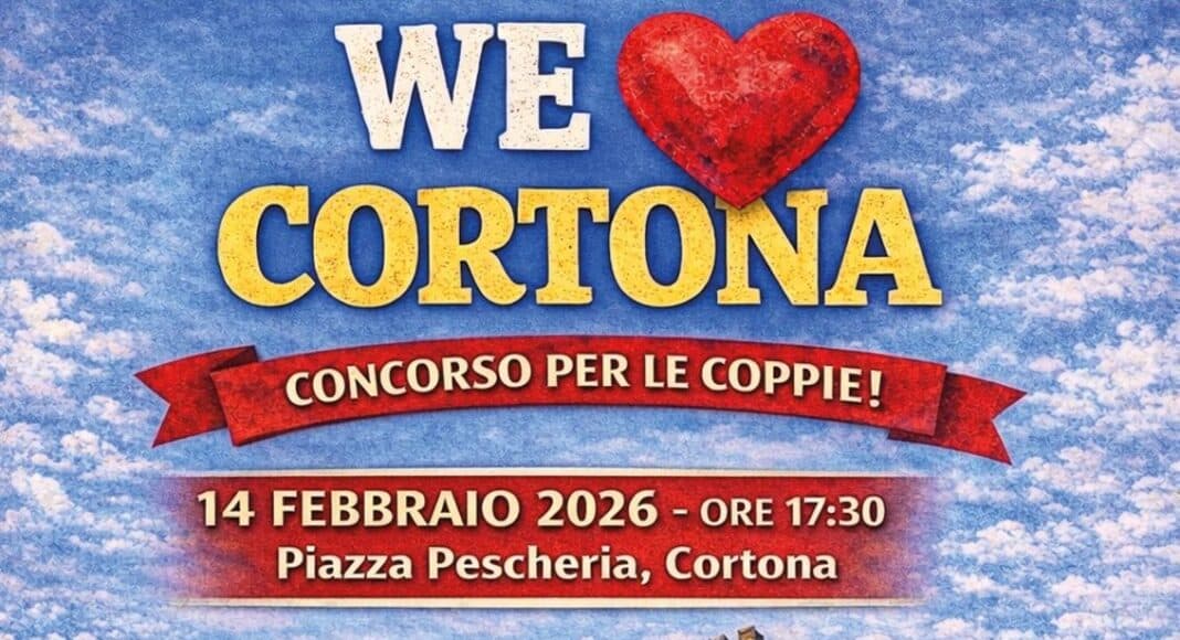 San Valentino «We Love Cortona», il concorso dedicato alle coppie