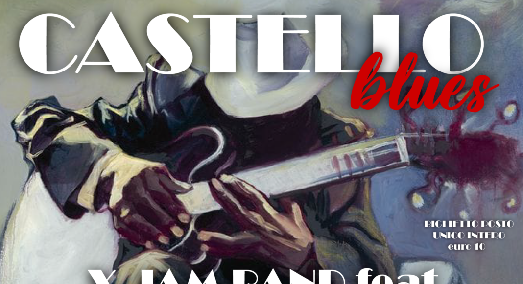 Castelfranco Piandiscò da sabato 11 aprile torna “Castello Blues”