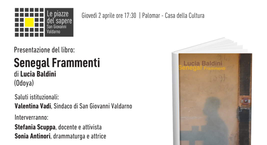 Le Piazze del Sapere di aprile aprono con “Senegal Frammenti”