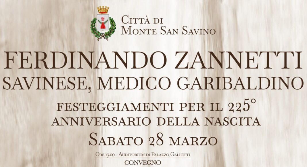 Monte San Savino Ferdinando Zannetti, il medico che curò Garibaldi