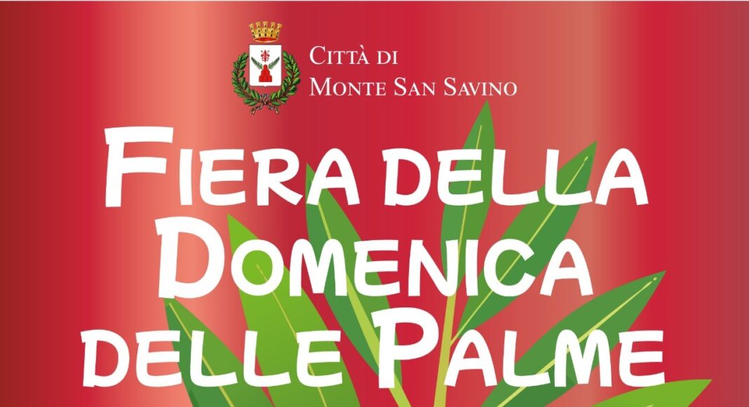 Monte San Savino Fiera della Domenica delle Palme e del Volontariato