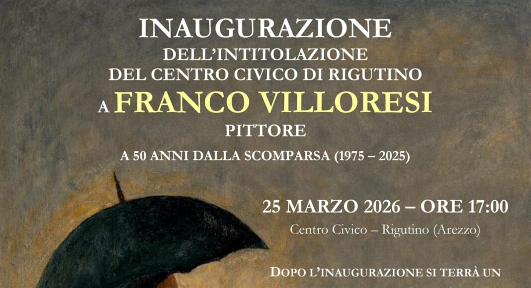 Rigutino omaggia il grande pittore Franco Villoresi