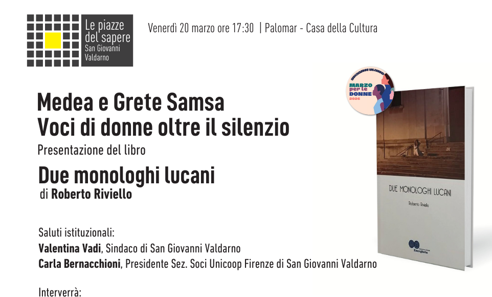 San Giovanni Valdarno Medea e Grete Samsa, donne oltre il silenzio