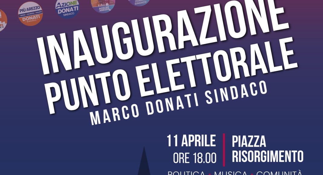 Sabato 11 inaugurazione del punto elettorale di Marco Donati