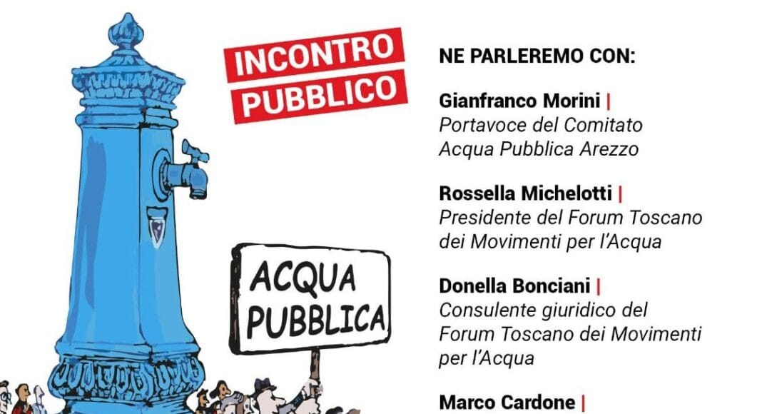 Alternativa Comune l’acqua di Arezzo torni pubblica, basta profitti