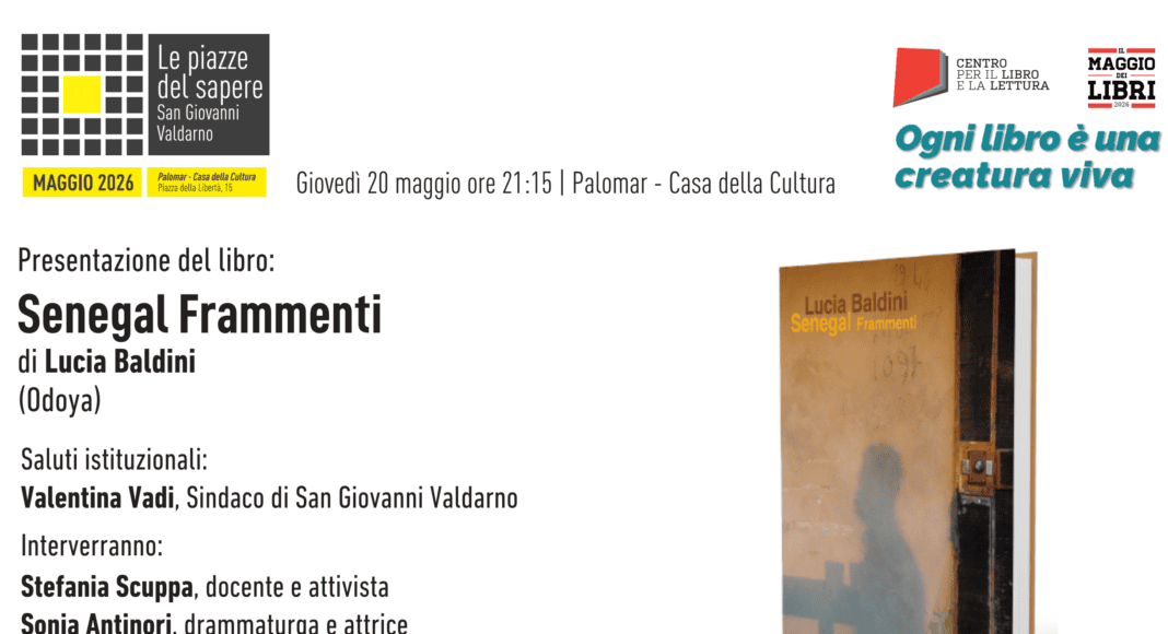 San Giovanni Valdarno a Palomar “Senegal Frammenti” di Lucia Baldini