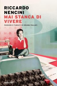 Ad Arezzo la presentazione del libro di Nencini su Oriana Fallaci
